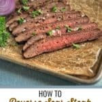 Reverse Sear Steak | Reverse Sear Flank Steak in Oven