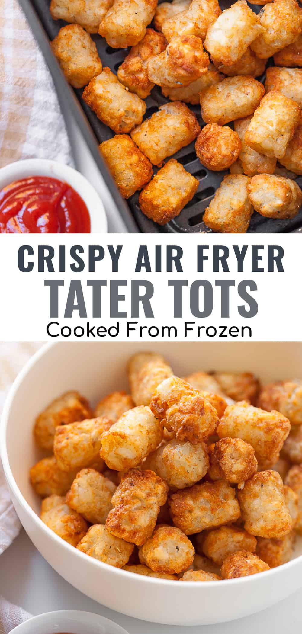 15 Minute Crispy Air Fryer Tater Tots From Frozen