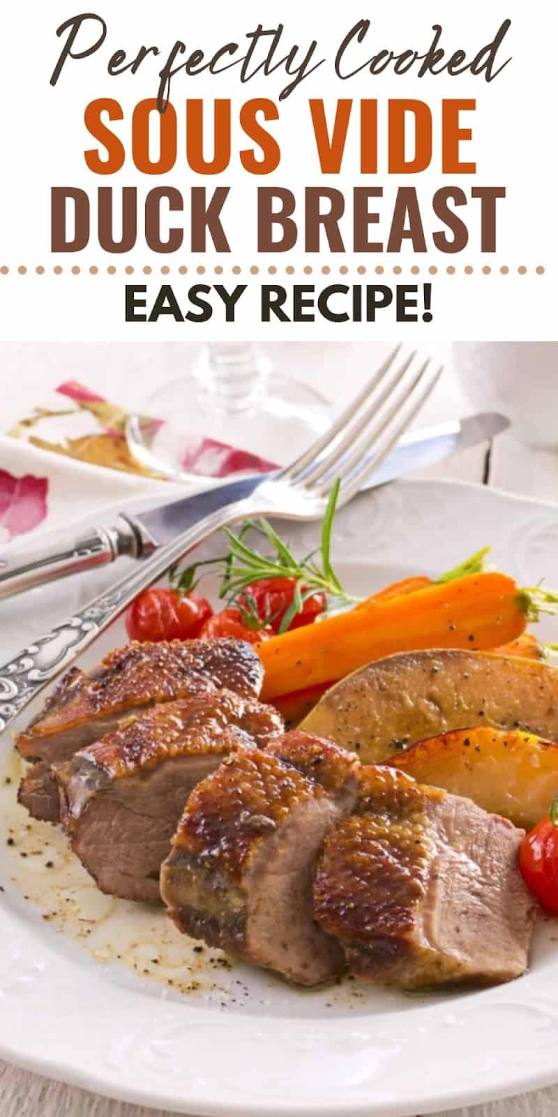 Sous Vide Duck Breast with Crispy Skin